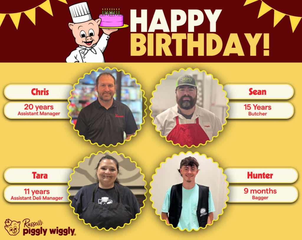Employee celebration banner featuring Chris, Sean, Tara, and Hunter with work anniversaries and birthdays at Russell's Piggly Wiggly.