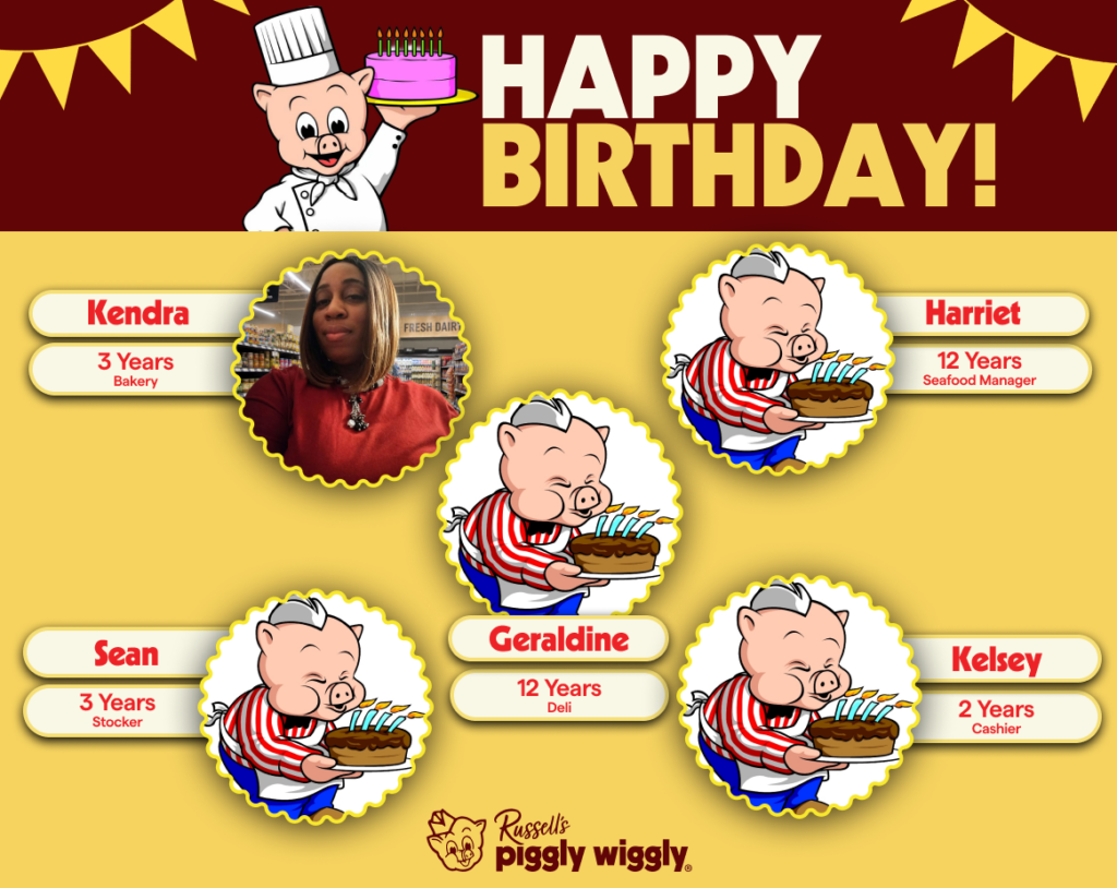Russell's Piggly Wiggly August employee birthday recognition graphic featuring Kendra from Bakery celebrating 3 years, Harriet Seafood Manager celebrating 12 years, Sean Stocker celebrating 3 years, Geraldine from Deli celebrating 12 years, and Kelsey Cashier celebrating 2 years.